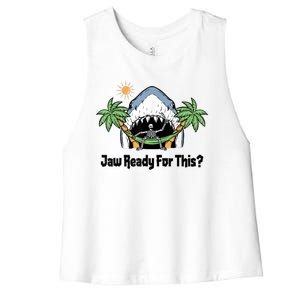 Jaw Ready For This Beach Vacation Funny Women's Racerback Cropped Tank