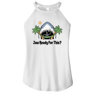 Jaw Ready For This Beach Vacation Funny Women's Perfect Tri Rocker Tank