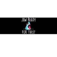 Jaw Ready For This Funny Shark Lover Ocean Wildlife Bumper Sticker