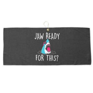 Jaw Ready For This Funny Shark Lover Ocean Wildlife Large Microfiber Waffle Golf Towel