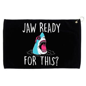 Jaw Ready For This Funny Shark Lover Ocean Wildlife Grommeted Golf Towel