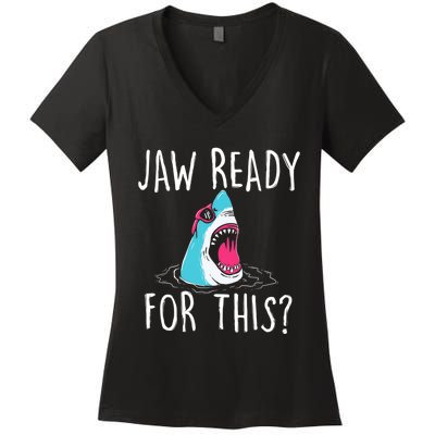 Jaw Ready For This Funny Shark Lover Ocean Wildlife Women's V-Neck T-Shirt