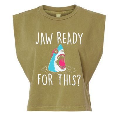 Jaw Ready For This Funny Shark Lover Ocean Wildlife Garment-Dyed Women's Muscle Tee