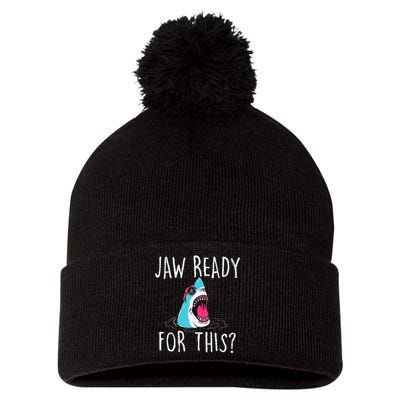 Jaw Ready For This Funny Shark Lover Ocean Wildlife Pom Pom 12in Knit Beanie