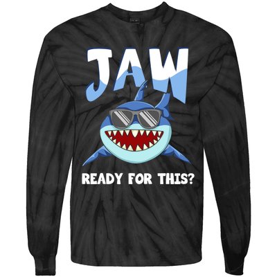 Jaw Ready For This Funny Shark Pun Tie-Dye Long Sleeve Shirt