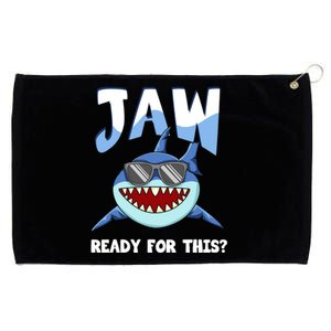 Jaw Ready For This Funny Shark Pun Grommeted Golf Towel