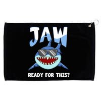 Jaw Ready For This Funny Shark Pun Grommeted Golf Towel