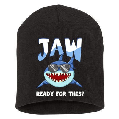 Jaw Ready For This Funny Shark Pun Short Acrylic Beanie