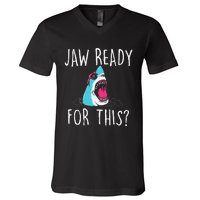 Jaw Ready For This Funny Shark Lover Ocean Wildlife V-Neck T-Shirt