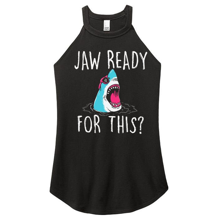 Jaw Ready For This Funny Shark Lover Ocean Wildlife Women's Perfect Tri Rocker Tank