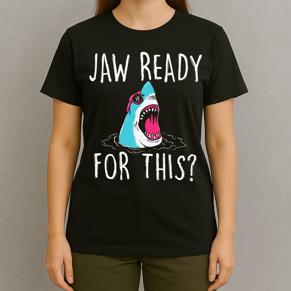 Jaw Ready For This Funny Shark Lover Ocean Wildlife T-Shirt