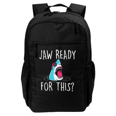 Jaw Ready For This Funny Shark Lover Ocean Wildlife Backpack