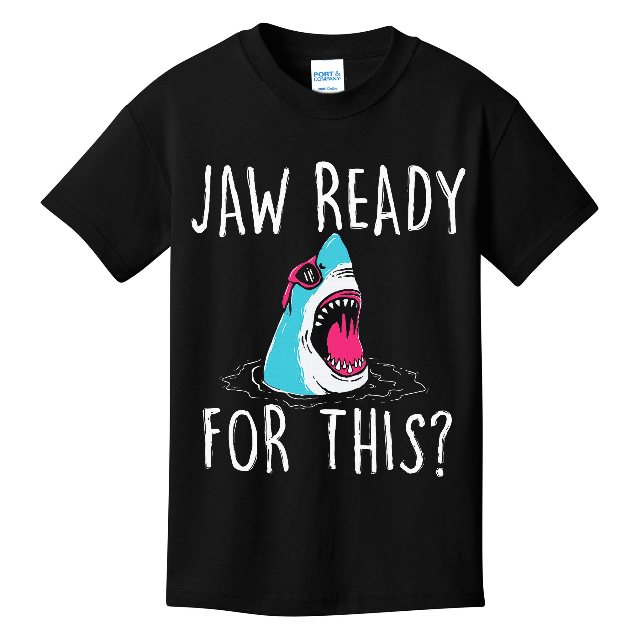 Jaw Ready For This Funny Shark Lover Ocean Wildlife Kids T-Shirt