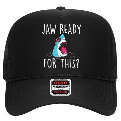 Jaw Ready For This Funny Shark Lover Ocean Wildlife High Crown Mesh Back Trucker Hat