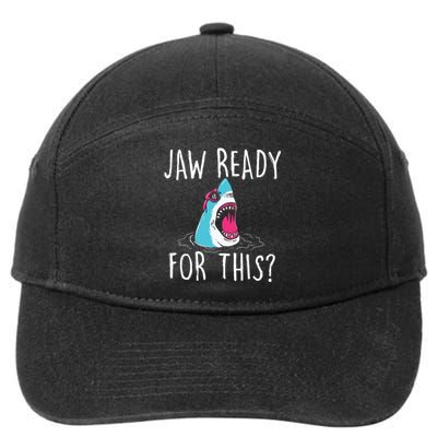 Jaw Ready For This Funny Shark Lover Ocean Wildlife 7-Panel Snapback Hat