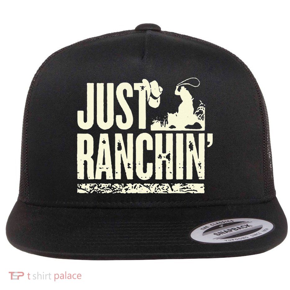 Just Ranchin Farmer Cowboy Horse Cow Rodeo Lovers Flatbill Hat