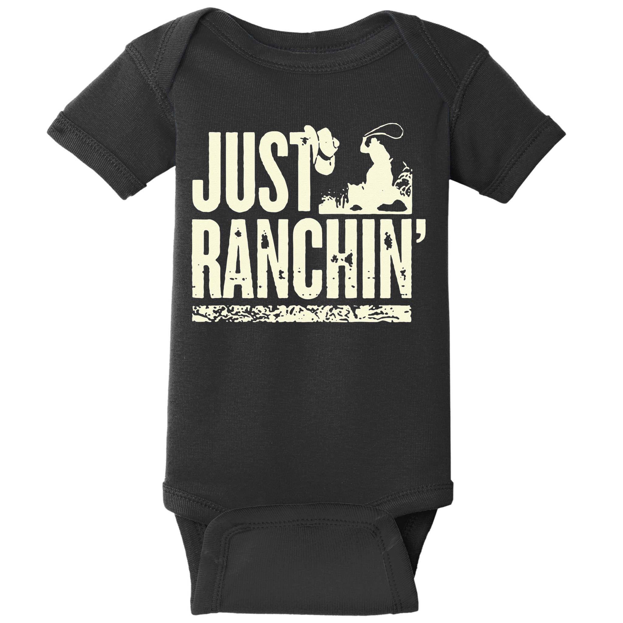 Just Ranchin Farmer Cowboy Horse Cow Rodeo Lovers Baby Bodysuit