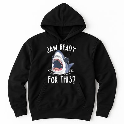 Jaw Ready For This Shark Week Hoodie