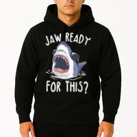 Jaw Ready For This Shark Week Hoodie
