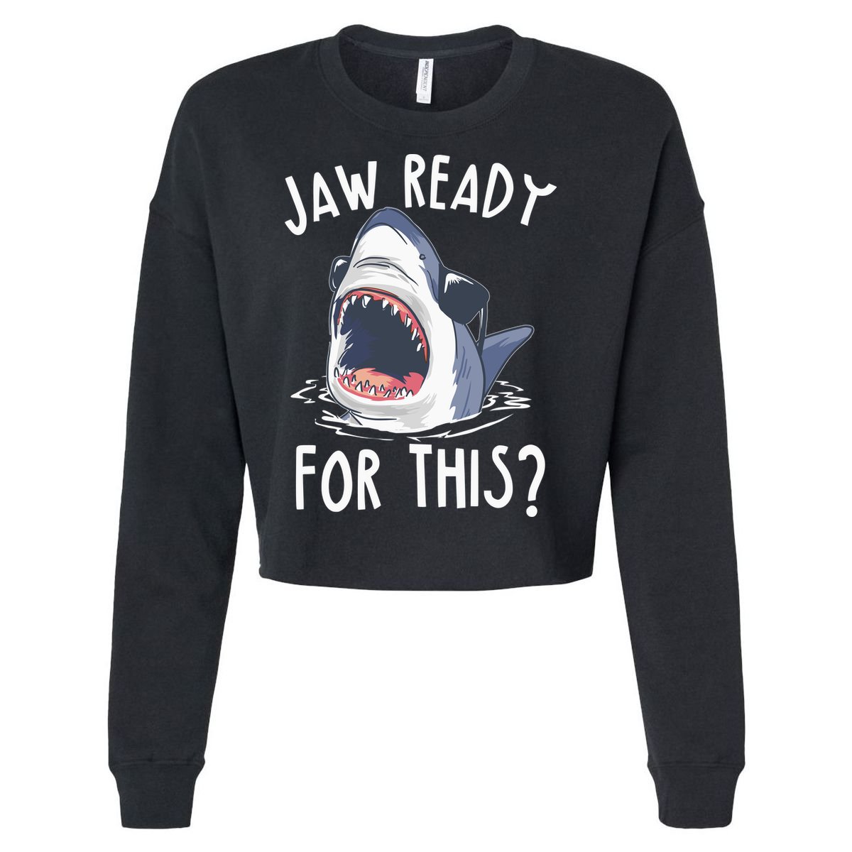 Jaw Ready For This Shark Week Cropped Pullover Crew