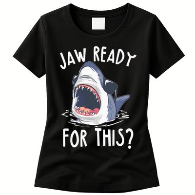 Jaw Ready For This Shark Week Womens T-Shirt