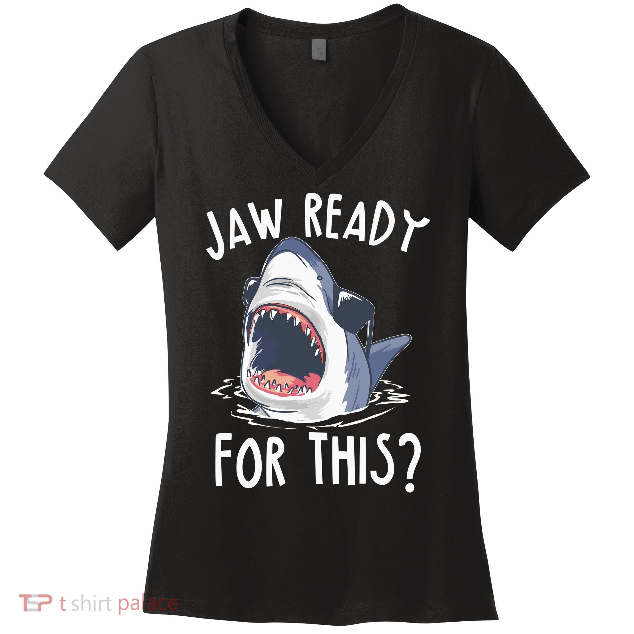 Jaw Ready For This Shark Week Women's V-Neck T-Shirt