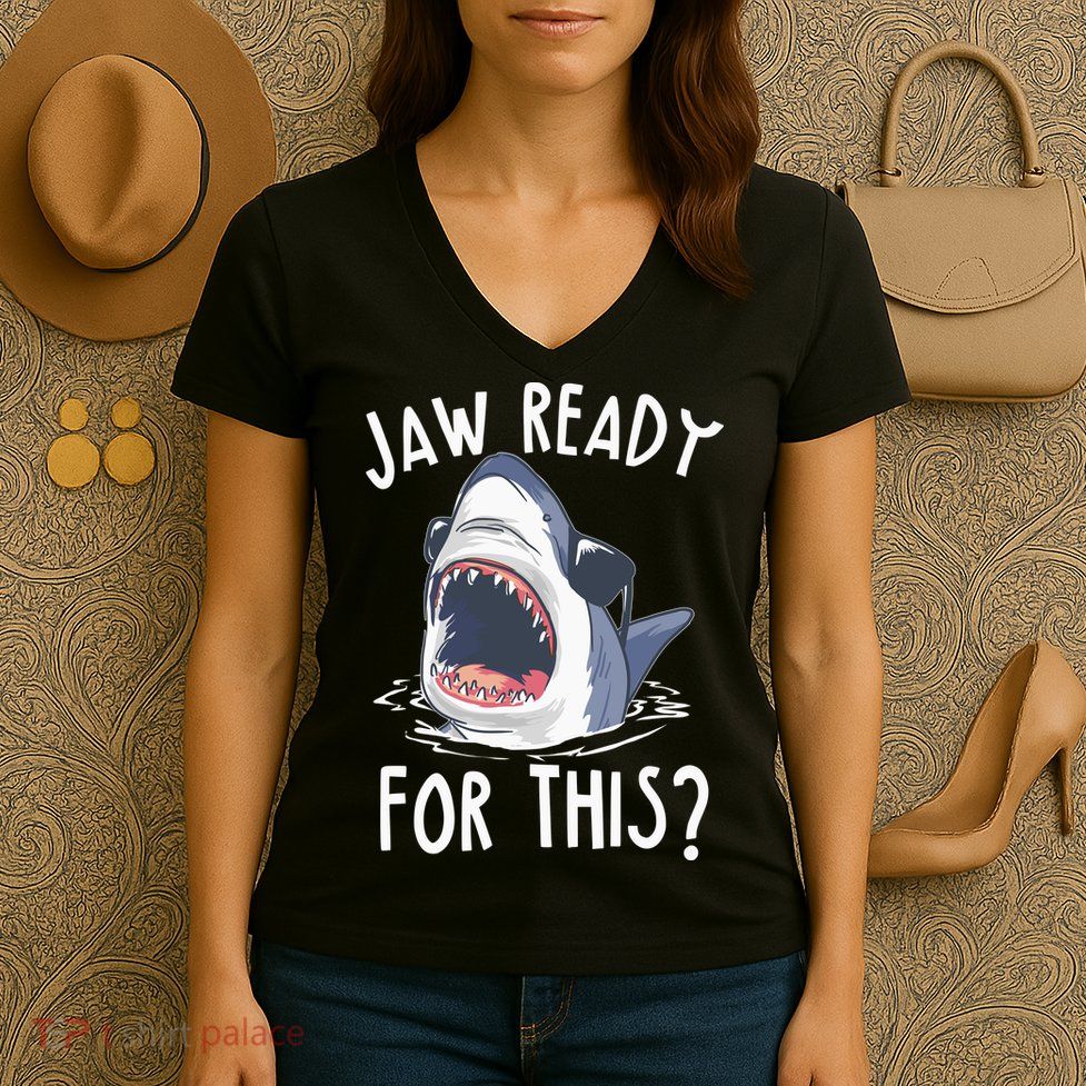 Jaw Ready For This Shark Week Women's V-Neck T-Shirt