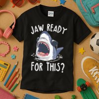 Jaw Ready For This Shark Week Kids T-Shirt