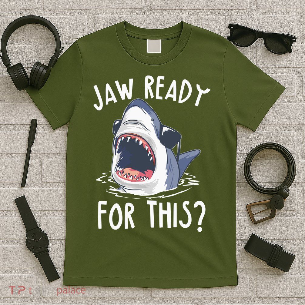 Jaw Ready For This Shark Week T-Shirt