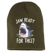 Jaw Ready For This Shark Week Short Acrylic Beanie