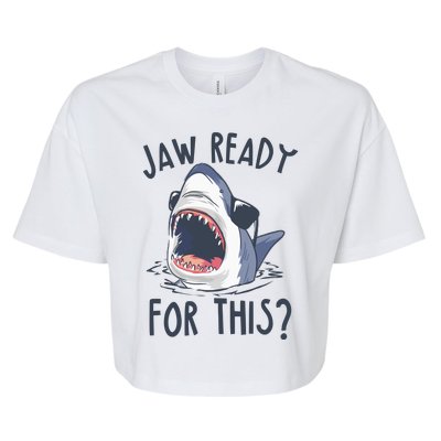 Jaw Ready For This Shark Week Bella+Canvas Jersey Crop Tee