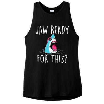 Jaw Ready For This Funny Shark Lover Ocean Wildlife Ladies PosiCharge Tri-Blend Wicking Tank