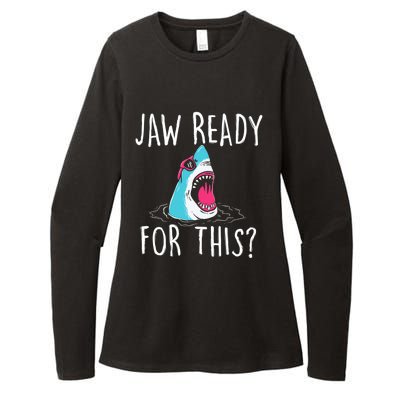 Jaw Ready For This Funny Shark Lover Ocean Wildlife Womens CVC Long Sleeve Shirt