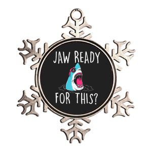 Jaw Ready For This Funny Shark Lover Ocean Wildlife Metallic Star Ornament