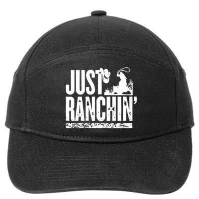 Just Ranchin' Farmer Cow Horse Cow Rodeo Lovers Meaningful Gift 7-Panel Snapback Hat