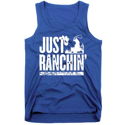 Just Ranchin' Farmer Cow Horse Cow Rodeo Lovers Meaningful Gift Tank Top