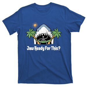 Jaw Ready For This Funny Shark Lover Beach Vacation T-Shirt