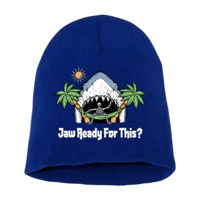 Jaw Ready For This Funny Shark Lover Beach Vacation Short Acrylic Beanie