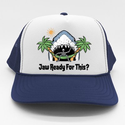 Jaw Ready For This Funny Shark Lover Beach Vacation Trucker Hat