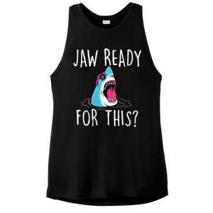 Jaw Ready For This Funny Shark Lover Ocean Funny Wildlife Shark Lover Gift Ladies PosiCharge Tri-Blend Wicking Tank