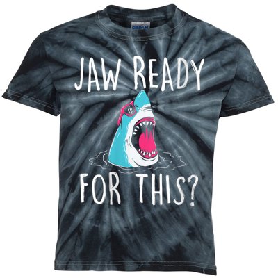 Jaw Ready For This Funny Shark Lover Ocean Funny Wildlife Shark Lover Gift Kids Tie-Dye T-Shirt