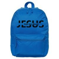 Jesus Religion God And Jesus Ask Me About 16 in Basic Backpack