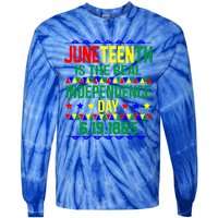 Juneteenth Real Independence Celebration Day History Graphic Gift Tie-Dye Long Sleeve Shirt