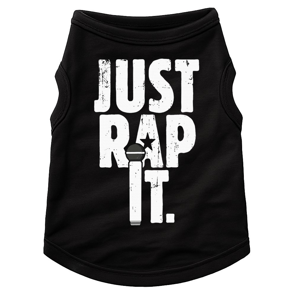 Just Rap It Cool Gift For Rapper And Hip Hop Lover Doggie Tank