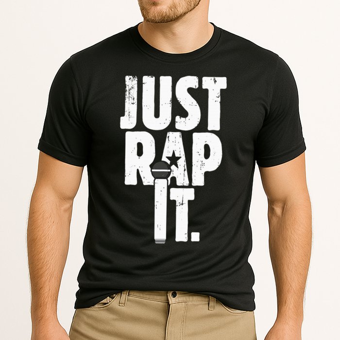 Just Rap It Cool Gift For Rapper And Hip Hop Lover Cooling Performance Crew T-Shirt