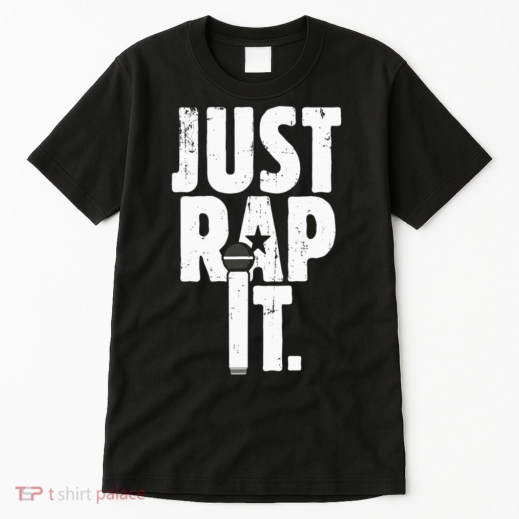 Just Rap It Cool Gift For Rapper And Hip Hop Lover Tall T-Shirt