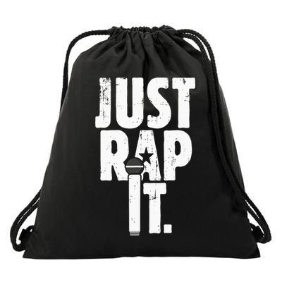 Just Rap It Cool Gift For Rapper And Hip Hop Lover Drawstring Bag