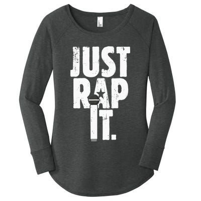 Just Rap It Cool Gift For Rapper And Hip Hop Lover Women's Perfect Tri Tunic Long Sleeve Shirt
