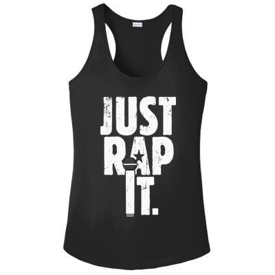 Just Rap It Cool Gift For Rapper And Hip Hop Lover Ladies PosiCharge Competitor Racerback Tank