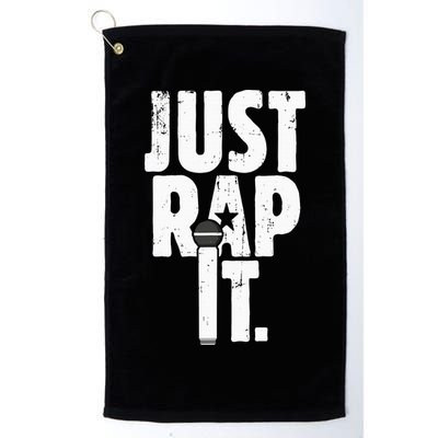 Just Rap It Cool Gift For Rapper And Hip Hop Lover Golf Towel